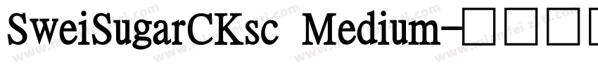 SweiSugarCKsc Medium字体转换